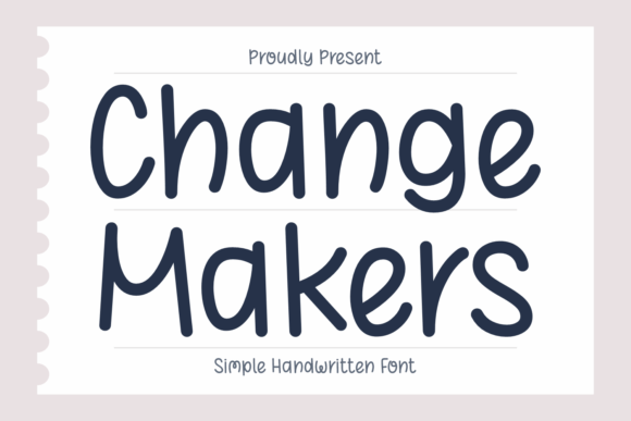 Change Makers: A Font for Authentic Editorial Design