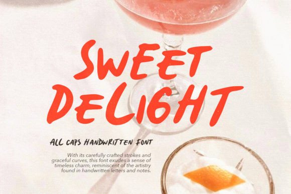 Sweet Delight: A Handwritten Typeface for Modern Editorial Mood