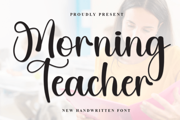 The Warm Appeal of Morning Teacher: A Font for Building Your Brand
